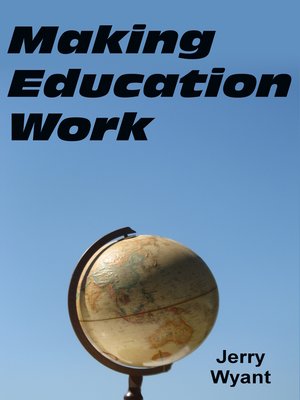 cover image of Making Education Work